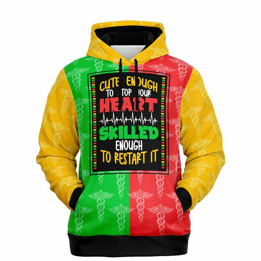 Cute Enough to Stop Your Heart, Skilled Enough To Restart It All Over Print Hoodie.